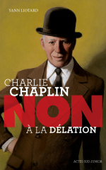 Charlie Chaplin : "non à la délation"