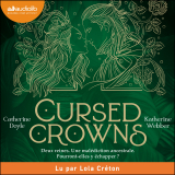 Cursed Crowns - Twin Crowns, tome 2