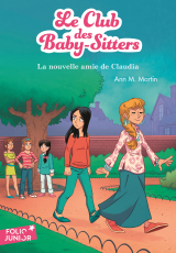 Le Club des Baby-Sitters (Tome 12) - La nouvelle amie de Claudia