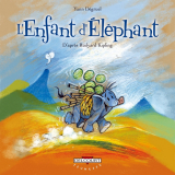 L'Enfant d'éléphant, d'après Rudyard Kipling