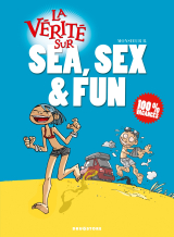 La  vérité sur Sea, Sex &amp; Fun