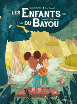 Les enfants du Bayou - Tome 1 - Le Rougarou