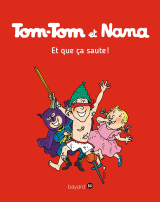 Tom-Tom et Nana, Tome 12