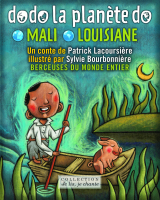 Dodo la planète do: Mali-Louisiane (Contenu enrichi)