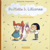 Paillette et Lilicorne (Tome 2)  - L'anniversaire