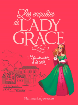 Les enquêtes de Lady Grace (Tome 1) - Un assassin à la cour