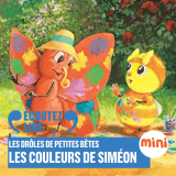 Les couleurs de Siméon - Les Drôles de Petites Bêtes