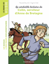 La véritable histoire de Colin, serviteur d'Anne de Bretagne