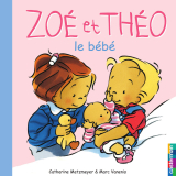 Zoé et Théo (Tome 13) - Le Bébé