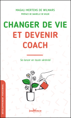 Changer de vie et devenir coach