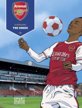 Arsenal F.C. - tome 2 - The Choice 2/3