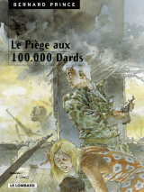 Bernard Prince - Tome 15 - Le Piège aux 100.000 dards