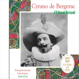 Cyrano de Bergerac. Enregistrements historiques 1898-1938