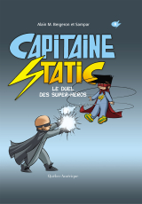 Capitaine Static 8 – Le Duel des super-héros