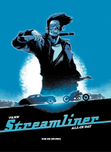 Streamliner - Tome 2 - All in day