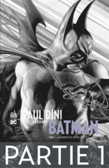Paul Dini présente Batman - Partie 1