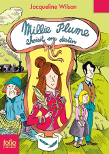 Millie Plume (Tome 3) - Millie Plume choisit son destin