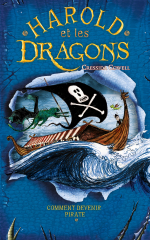 Harold et les dragons - Tome 2 - Comment devenir pirate