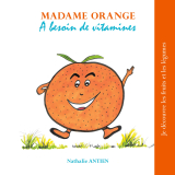Madame Orange a besoin de vitamines