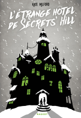 L'étrange hôtel de Secrets' Hill