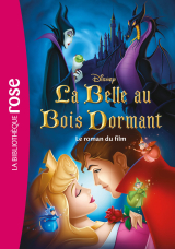 Bibliothèque Disney - La belle au bois dormant - Le roman du film