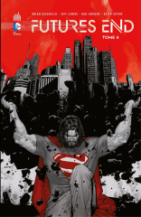 Futures End - Tome 4