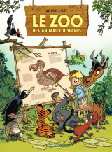 Le zoo des animaux disparus - Tome 1