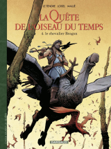 La Quête de l'Oiseau du Temps  - Avant la Quête - Tome 4 - Le Chevalier Bragon