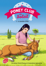 Le Poney Club du Soleil - Tome 1 - Le poulain d'Alix