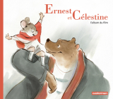 Ernest et Célestine - L'album du film