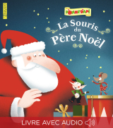 24 histoires pour attendre Noël - La souris du Père Noël