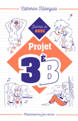 Projet 3e B (Tome 1) - Journal de Rose