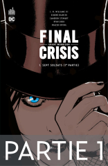 Final Crisis - Sept Soldats - 1ère partie - Chapitre 1/2