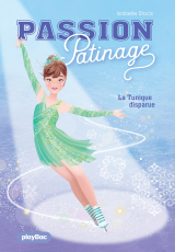Passion Patinage -  Tome 1