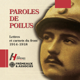 Paroles de poilus. Lettres et carnets du front (1914-1918)