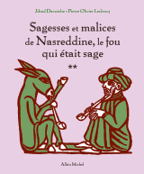 Sagesses et malices de Nasreddine, le fou qui était sage - tome 2