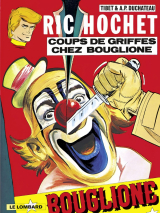 Ric Hochet - tome 25 - Coups de griffes chez Bouglione