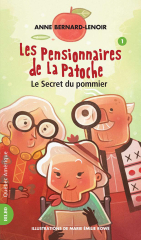 Les Pensionnaires de La Patoche 1 - Le Secret du pommier
