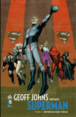 Geoff Johns présente Superman - Tome 3 - Retour au XXXIe siècle