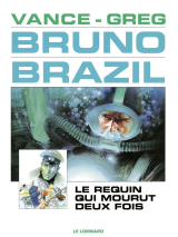 Bruno Brazil - Tome 1 - Le Requin qui mourut deux fois