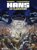 Hans - Tome 4 - Les Gladiateurs