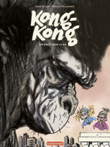 Kong-Kong (Tome 2) - Un singe pour la vie