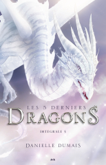 Les 5 derniers dragons - Intégrale 5 (Tome 9 et 10)