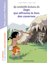 La véritable histoire de Jago face au lion des cavernes