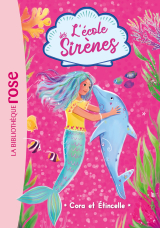 L'école des Sirènes 02 - Cora et Etincelle