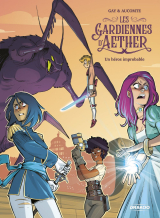 Les Gardiennes d’Aether - Volume 1 - Un héros improbable