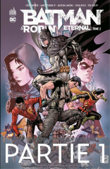 Batman &amp; Robin Eternal - Tome 2 - Partie 1