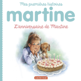 Mes premiers Martine (Tome 11) - L’anniversaire de Martine