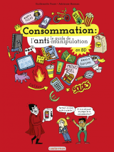 Consommation : le guide de l’anti-manipulation