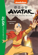 Avatar, le dernier maître de l'air 04 - La puissance du Feu